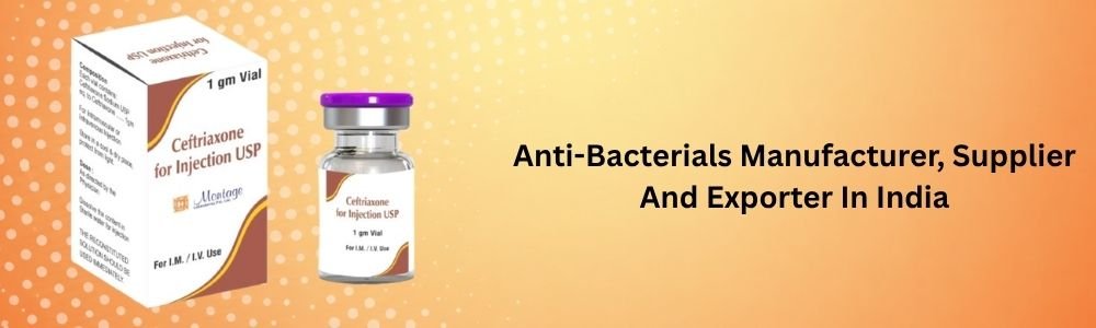Anti-Bacterials Manufacturer, Supplier And Exporter In India