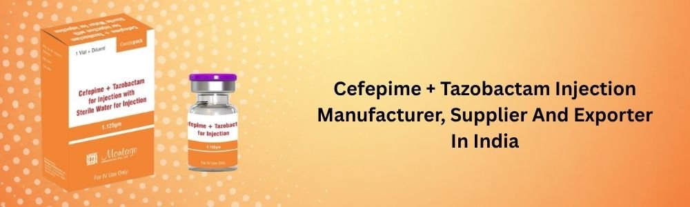 Cefepime + Tazobactam Injection