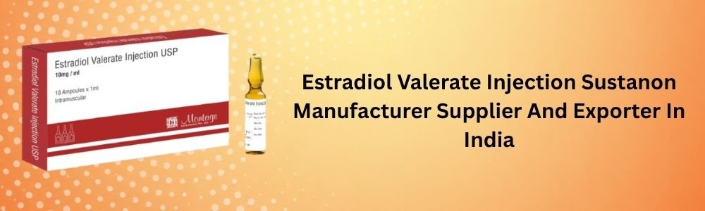 Estradiol Valerate Injection