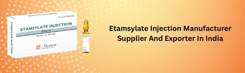 Etamsylate Injection