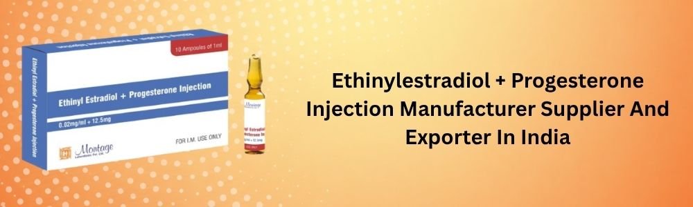 Ethinylestradiol + Progesterone Injection