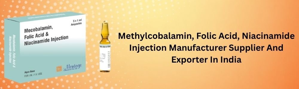 Methylcobalamin, Folic Acid, Niacinamide Injection