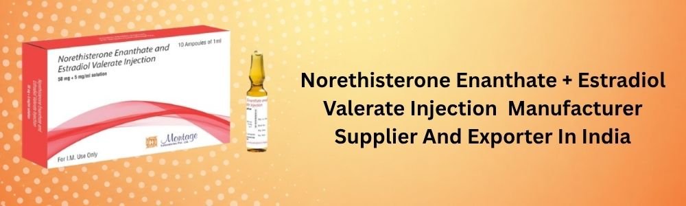 Norethisterone Enanthate  + Estradiol Valerate Injection
