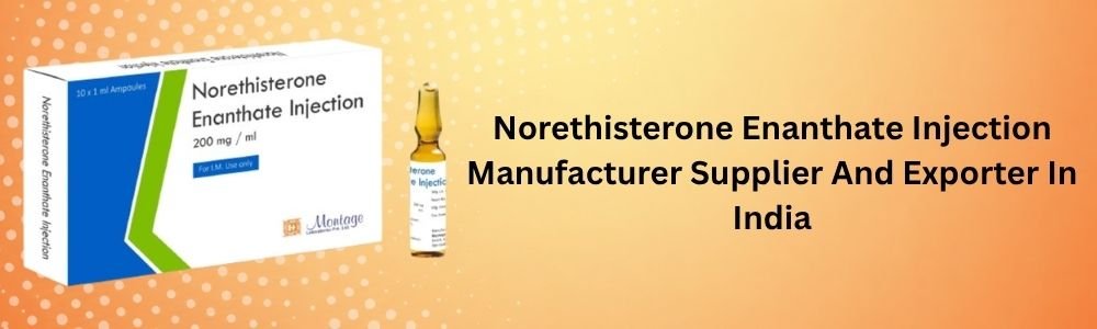 Norethisterone Enanthate Injection