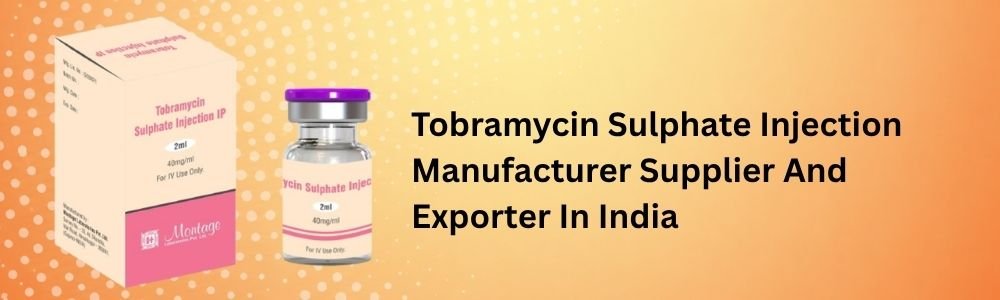 Tobramycin Sulphate Injection